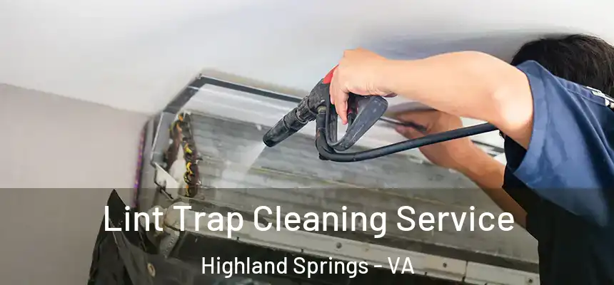  Lint Trap Cleaning Service Highland Springs - VA